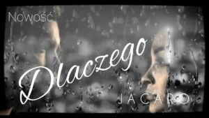 Jacaro - Dlaczego