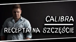 Calibra - Recepta na szczęście