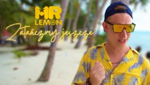 Mr Lemon - Zatańczmy jeszcze