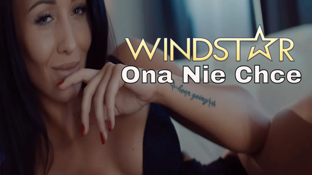 Windstar - Ona nie chce | Teledyski Disco Polo