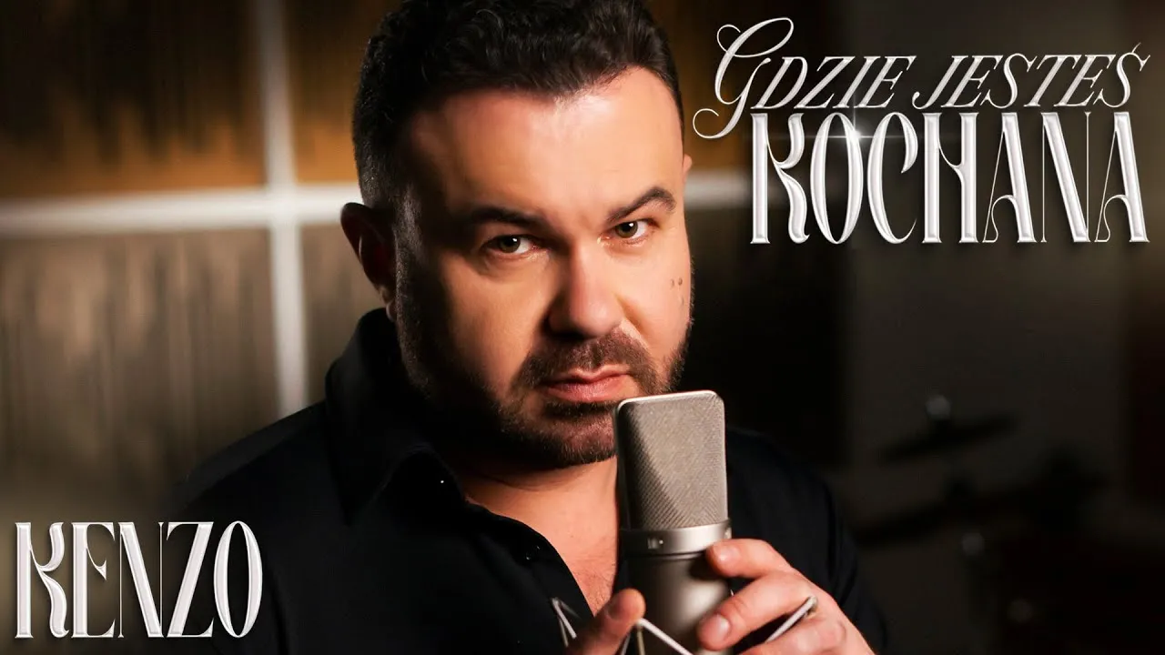 Kenzo - Gdzie jesteś kochana