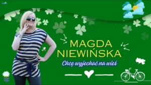 Magda Niewińska - Chcę wyjechać na wieś