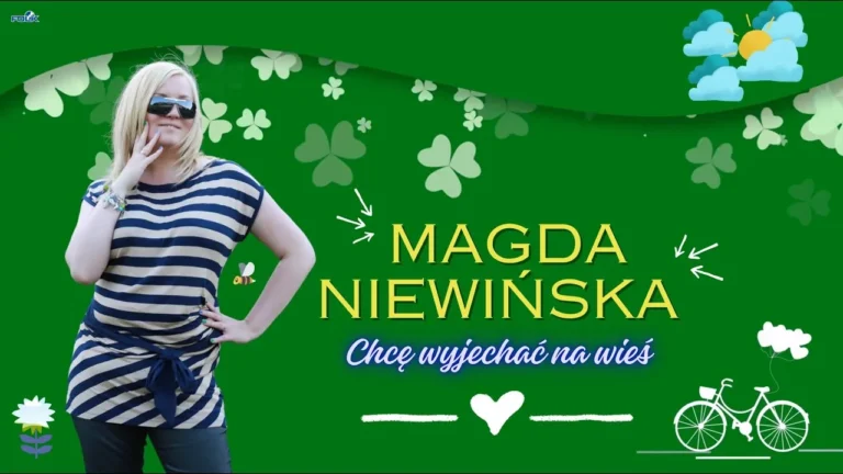 Magda Niewińska - Chcę wyjechać na wieś