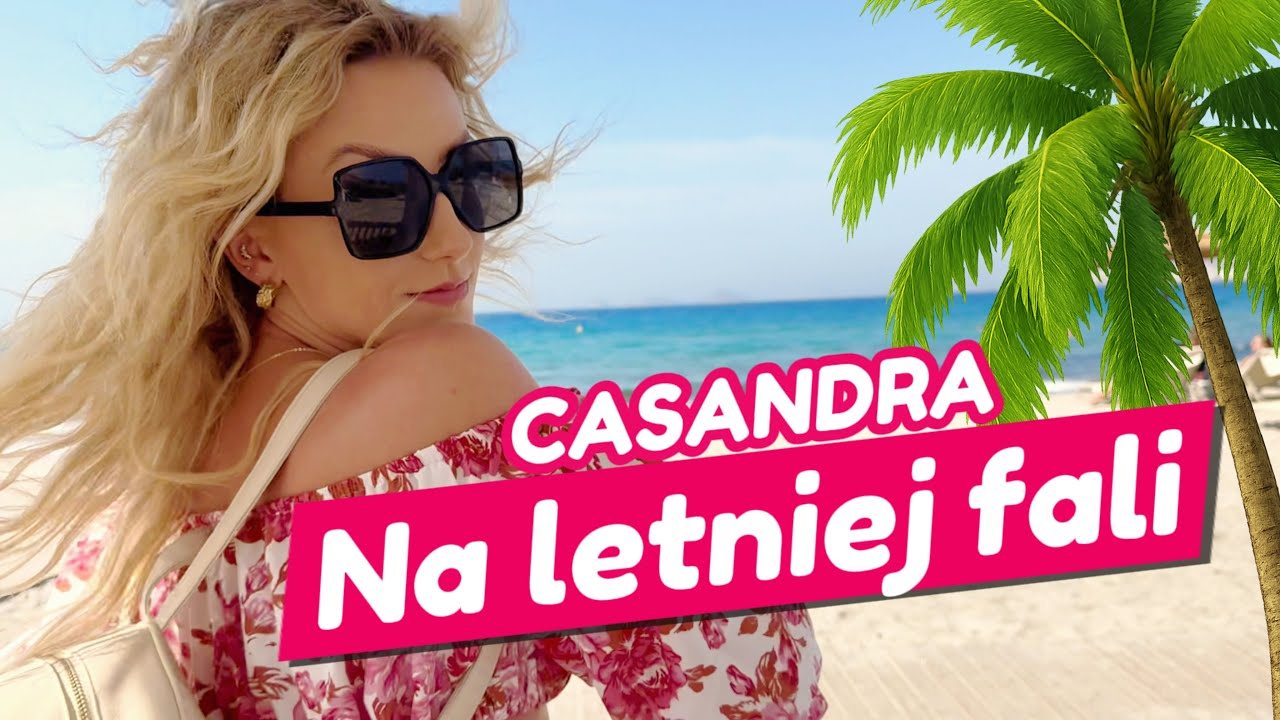 Casandra - Na letniej fali | Teledyski Disco Polo
